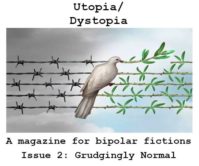 Utopia/Dystopia is on sail now!